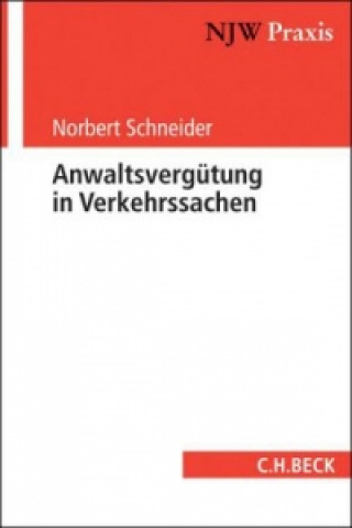 Kniha Anwaltsvergütung in Verkehrssachen Norbert Schneider