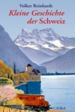 Könyv Kleine Geschichte der Schweiz Volker Reinhardt