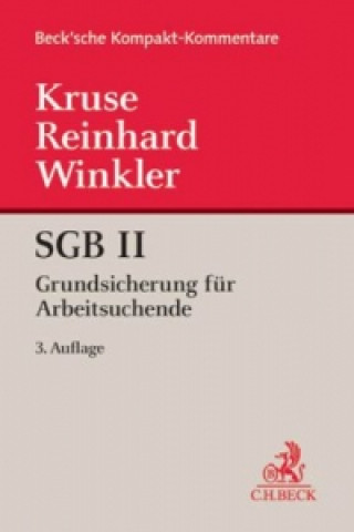 Könyv SGB II, Grundsicherung für Arbeitsuchende, Kommentar Jürgen Kruse