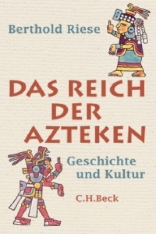 Книга Das Reich der Azteken Berthold Riese