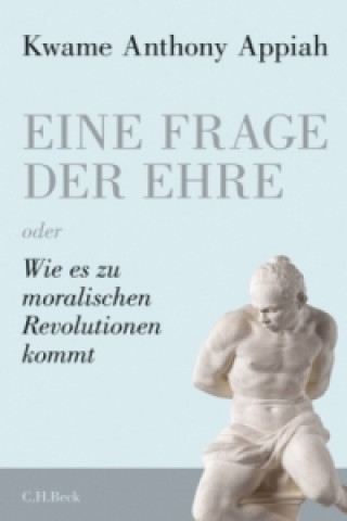 Книга Eine Frage der Ehre Kwame A. Appiah