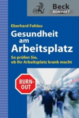Книга Gesundheit am Arbeitsplatz Eberhard G. Fehlau