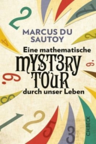 Könyv Eine mathematische Mystery-Tour durch unser Leben Marcus du Sautoy