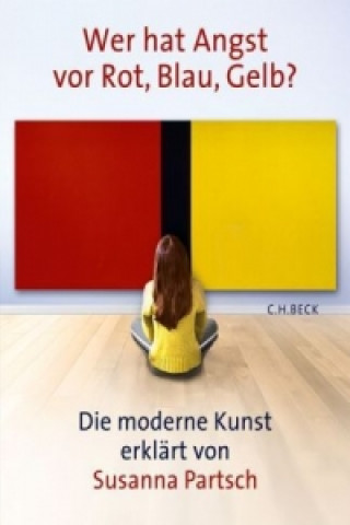 Kniha Wer hat Angst vor Rot, Blau, Gelb? Susanna Partsch