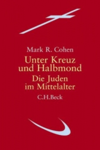 Könyv Unter Kreuz und Halbmond Mark R. Cohen