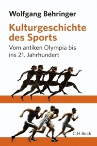 Kniha Kulturgeschichte des Sports Wolfgang Behringer