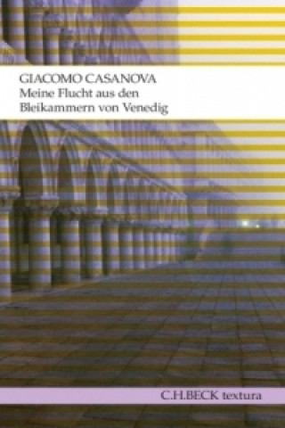 Carte Meine Flucht aus den Bleikammern von Venedig Giacomo Casanova