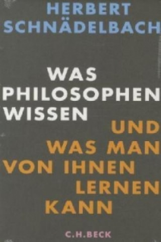 Buch Was Philosophen wissen Herbert Schnädelbach