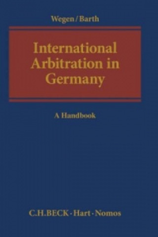 Könyv International Arbitration in Germany Gerhard Wegen
