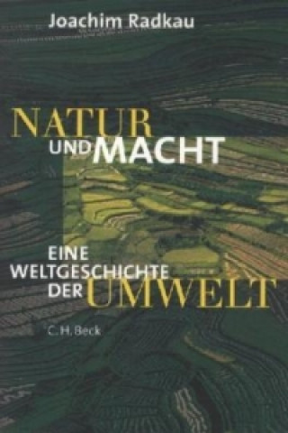 Knjiga Natur und Macht Joachim Radkau