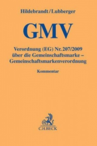 Carte Gemeinschaftsmarkenverordnung (GMV), Kommentar Ulrich Hildebrandt