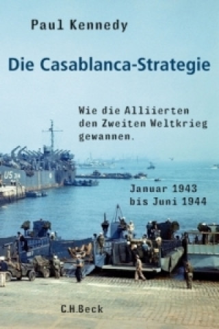 Carte Die Casablanca-Strategie Paul Kennedy