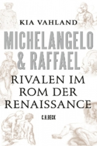 Könyv Michelangelo & Raffael Kia Vahland
