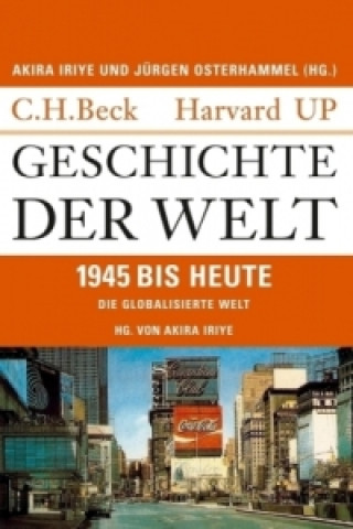 Book Geschichte der Welt  1945 bis heute Akira Iriye