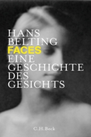 Kniha Faces Hans Belting