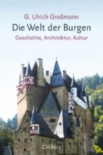 Carte Die Welt der Burgen G. Ulrich Großmann