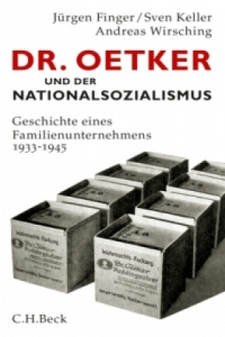 Kniha Dr. Oetker und der Nationalsozialismus Jürgen Finger
