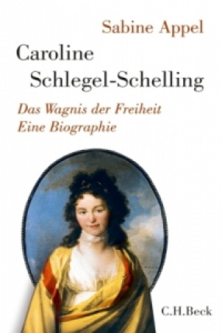 Knjiga Caroline Schlegel-Schelling Sabine Appel