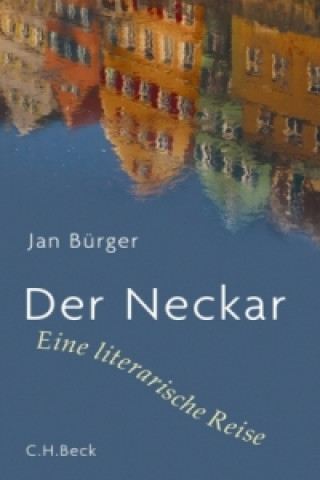 Kniha Der Neckar Jan Bürger