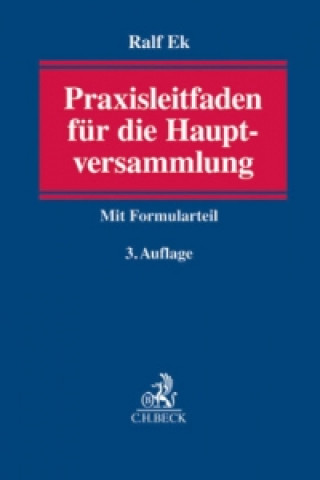 Buch Praxisleitfaden für die Hauptversammlung Ralf Ek