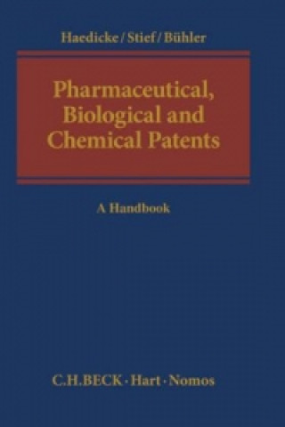 Kniha Pharmaceutical, Biological and Chemical Patents Maximilian W. Haedicke