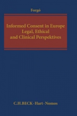 Kniha Informed Consent in Europe Nikolaus Forgó