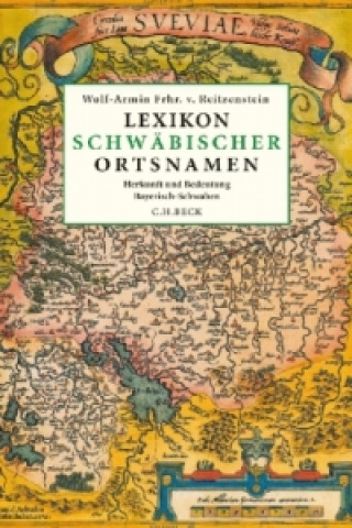 Carte Lexikon schwäbischer Ortsnamen Wolf-Armin Frhr. von Reitzenstein
