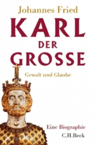 Kniha Karl der Große Johannes Fried
