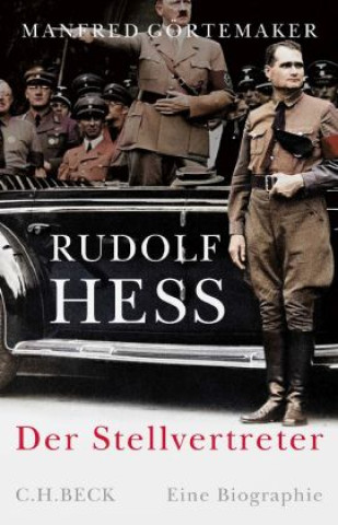 Könyv Rudolf Hess Manfred Görtemaker