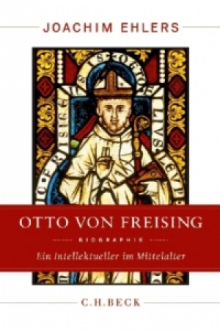 Kniha Otto von Freising Joachim Ehlers