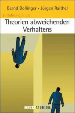 Könyv Einführung in Theorien abweichenden Verhaltens Bernd Dollinger