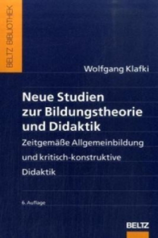 Książka Neue Studien zur Bildungstheorie und Didaktik Wolfgang Klafki