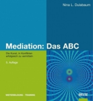 Knjiga Mediation, Das ABC Nina L. Dulabaum