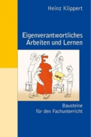 Knjiga Eigenverantwortliches Arbeiten und Lernen Heinz Klippert
