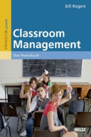 Książka Classroom Management Bill Rogers