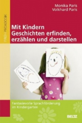 Buch Mit Kindern Geschichten erfinden, erzählen und darstellen Monika Paris