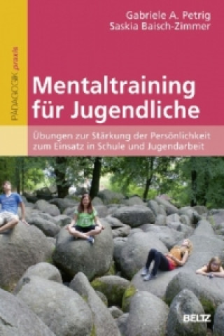Könyv Mentaltraining für Jugendliche Gabriele A. Petrig