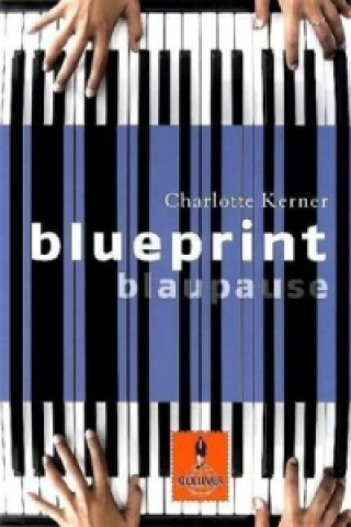 Kniha Blueprint Blaupause Charlotte Kerner