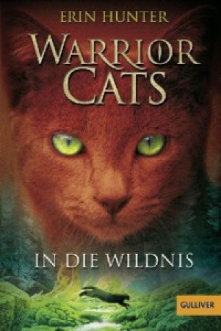 Book Warrior Cats. In die Wildnis Erin Hunter