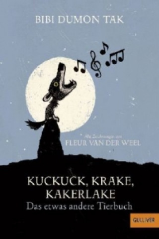 Könyv Kuckuck, Krake, Kakerlake Bibi Dumon Tak