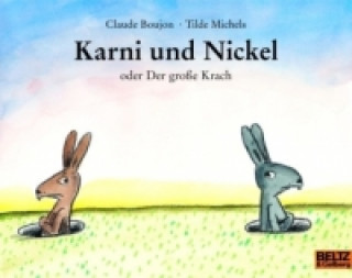 Könyv Karni und Nickel oder Der grosse Krach Claude Boujon