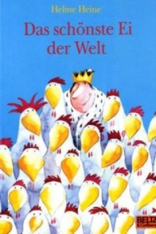 Könyv Das schönste Ei der Welt Helme Heine