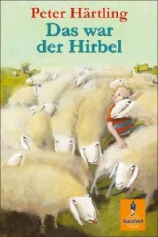 Kniha Das war der Hirbel Peter Härtling