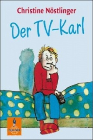 Knjiga Der TV-Karl Christine Nöstlinger