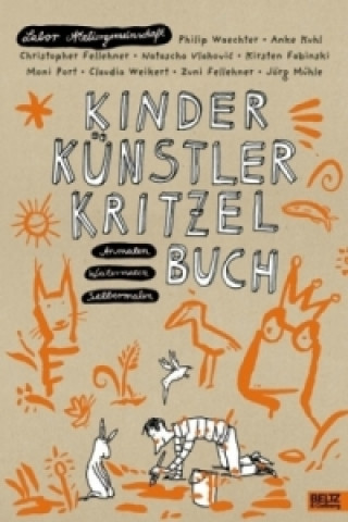 Kniha Kinder Künstler Kritzelbuch Labor Ateliergemeinschaft