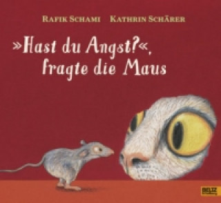 Kniha »Hast du Angst?«, fragte die Maus Rafik Schami