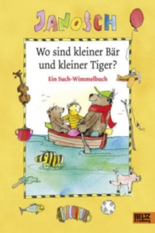 Könyv Wo sind kleiner Bär und kleiner Tiger? anosch
