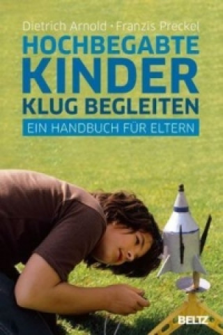 Книга Hochbegabte Kinder klug begleiten Dietrich Arnold