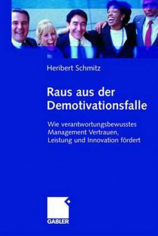 Kniha Raus aus der Demotivationsfalle Heribert Schmitz