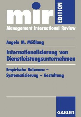 Könyv Internationalisierung Von Dienstleistungsunternehmen Angelo M. Mößlang